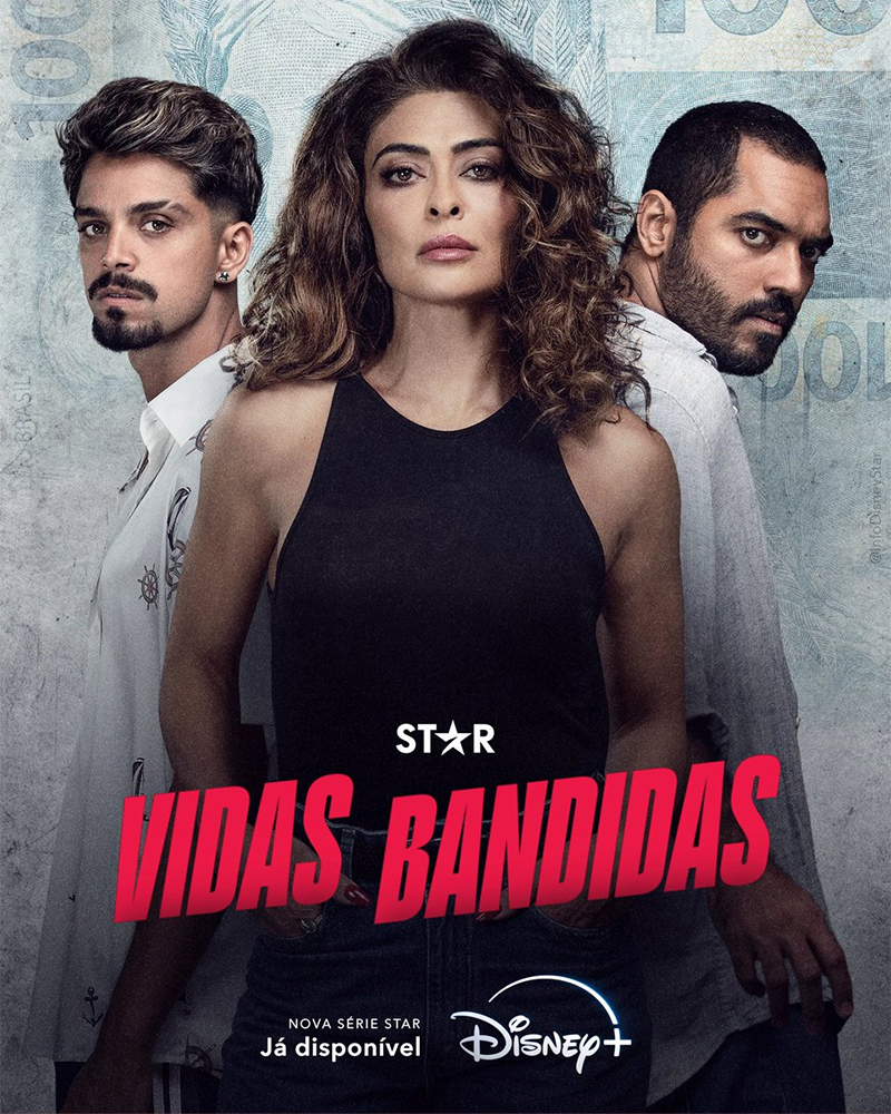 Pôster oficial de "Vidas Bandidas", nova série do Disney+ com Juliana Paes.