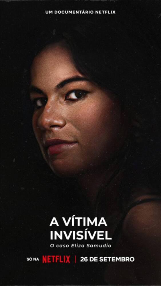 Pôster oficial de "A Vítima Invisível: O Caso Eliza Samudio".